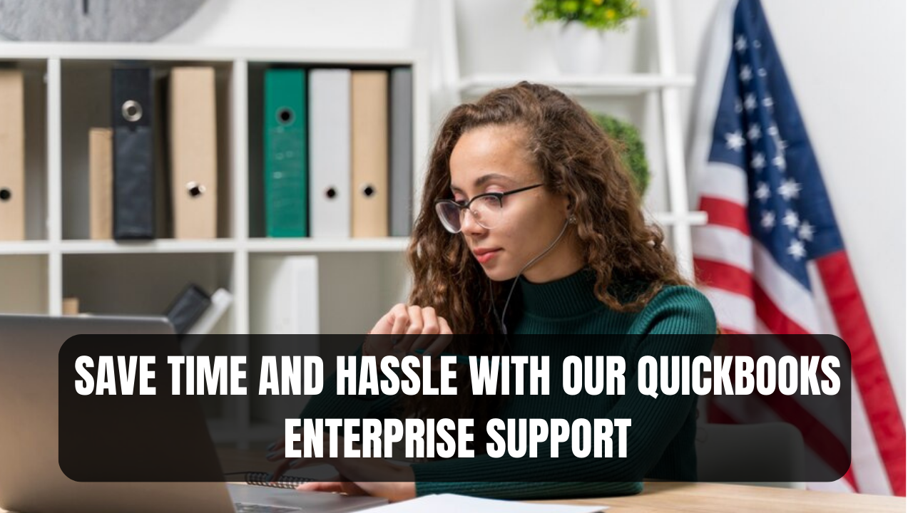 QuickBooks Enterprise Support