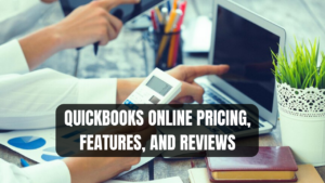 QuickBooks Online Pricing and Features